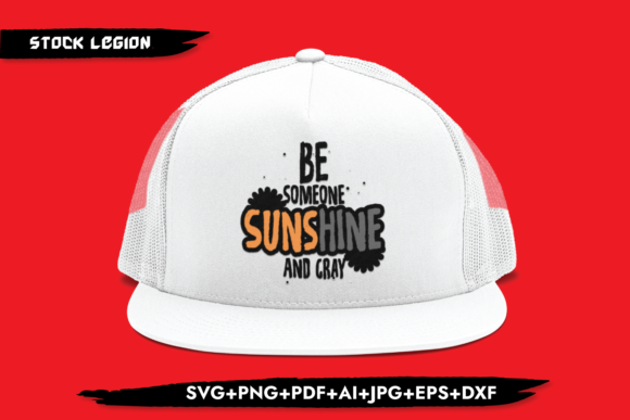 Be Someone Sunshine Gray: Graphics for Crafts & Content
