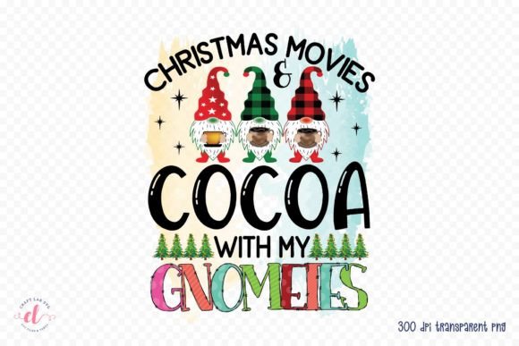 Christmas Movies Cocoa with My Gnomies Graphics