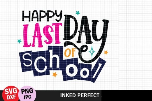 Happy Last Day of School - Colorful Graphics