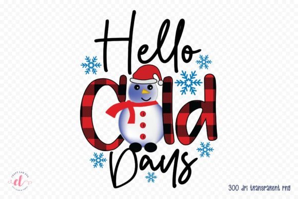 Hello Cold Days, Winter Graphics