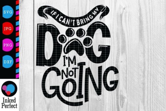 If I Can’t Bring My Dog, I’m Not Going