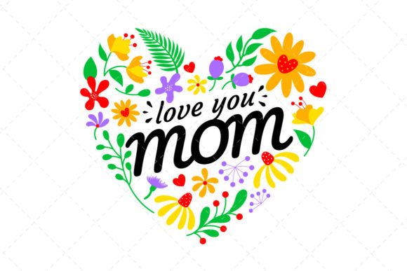 Love You Mom Craft Design