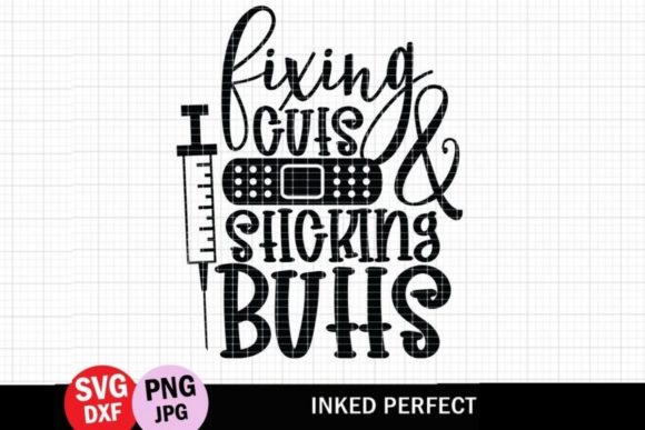 Nursing Fixing Cuts and Sticking Butts Graphics