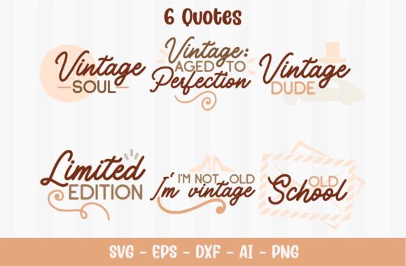 Old Vintage Quotes: Vintage Graphics for Crafts & Creative Brands