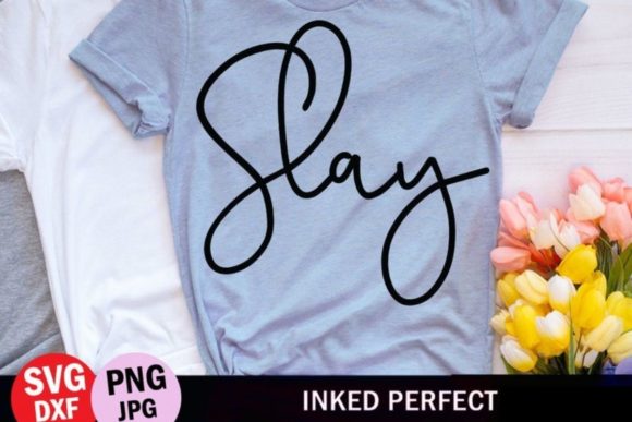 Slay: A Classy Embroidery Design