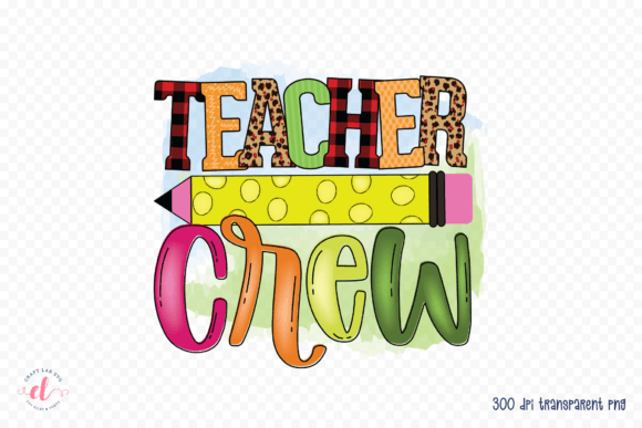 Teacher Crew Sublimation Design