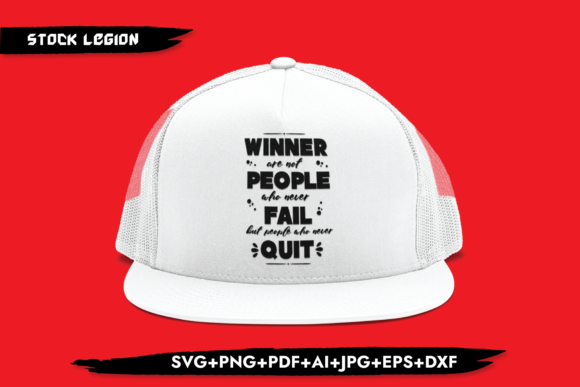 Winner Are Not People Who Never Fail — Graphics & Crafts Asset Review